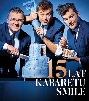 Kabaret SMILE - The Best of 15 lat kabaretu Smile! (Gościnne Szymon Łątkowski)