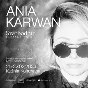 Ania Karwan - Swobodnie electro tour