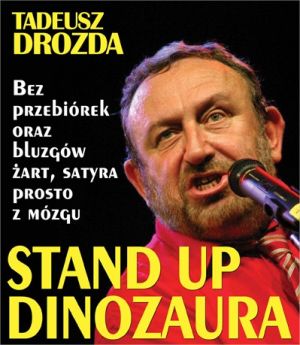 Tadeusz Drozda - Stand-up dinozaura, czyli 40-lecie w kabarecie