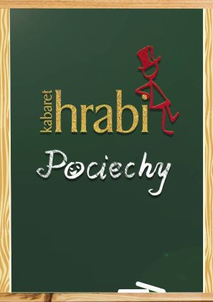 Kabaret Hrabi - Pociechy (nowy program)