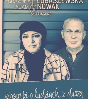 Grażyna Łobaszewska & Adam Nowak - Piosenki o ludziach z duszą