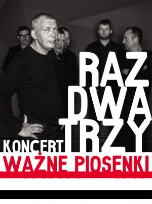 Raz Dwa Trzy - Ważne piosenki