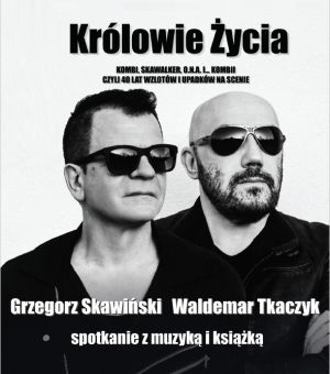 Skawiński & Tkaczyk KOMBII - Królowie życia
